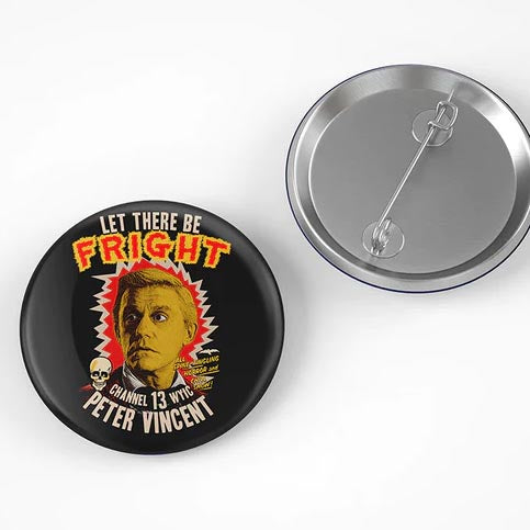 Fright Night, Peter Vincent promotional button