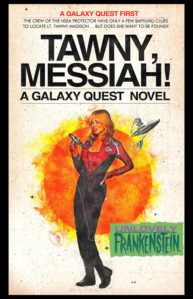 Galaxy Quest: Tawny, Messiah! | 11x17 Art Print